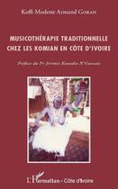 Couverture du livre « Musicothérapie traditionnelle chez les Komian en Côte d'Ivoire » de Koffi Modeste Armand Goran aux éditions Editions L'harmattan