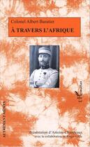 Couverture du livre « À travers l'Afrique » de Albert Baratier aux éditions L'harmattan