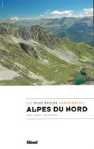 Couverture du livre « Alpes du nord, les plus belles randonnées : Savoie, Haute-Savoie, Isère » de  aux éditions Glenat