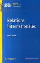 Couverture du livre « Relations internationales » de Brice Soccol aux éditions Paradigme Cpu