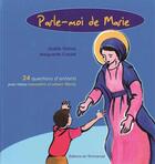 Couverture du livre « Parle-moi de Marie » de Tertrais et Cazale aux éditions Emmanuel