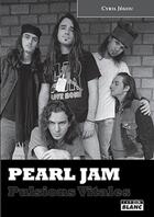 Couverture du livre « Pearl Jam ; pulsions vitales » de Cyril Jegou aux éditions Le Camion Blanc