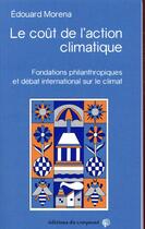 Couverture du livre « Le coût de l'action climatique » de Edouard Morena aux éditions Croquant