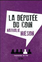 Couverture du livre « La députée du coin » de Nathalie Nieson aux éditions Raconter La Vie
