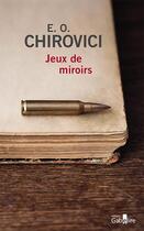 Couverture du livre « Jeux de miroirs » de Eugen-Ovidiu Chirovici aux éditions Gabelire