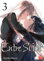 Couverture du livre « Entre soies Tome 3 » de Yuriko Hara aux éditions Taifu Comics