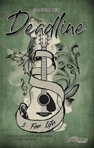 Couverture du livre « Deadline t.3 ; for life » de Sandra Leo aux éditions Livresque