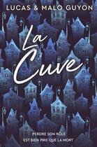 Couverture du livre « La cuve » de Lucas Guyon et Malo Guyon aux éditions Le Heron D'argent