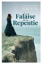 Couverture du livre « La falaise de la repentie » de Marie-Beatrice Gauvin aux éditions Moissons Noires