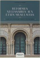 Couverture du livre « Réformes nécessaires aux États musulmans » de Khayr Al-Din Pacha aux éditions Heritage