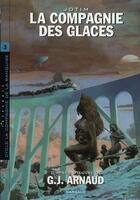 Couverture du livre « La compagnie des glaces ; intégrale t.3 » de Jotim aux éditions Dargaud