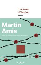 Couverture du livre « La Zone d'intérêt » de Martin Amis aux éditions Calmann-levy