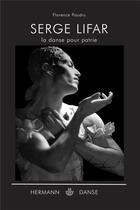 Couverture du livre « Serge lifar, la danse pour patrie » de Florence Poudru aux éditions Hermann