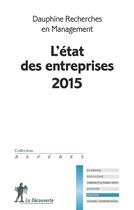 Couverture du livre « L'état des entreprises (édition 2015) » de  aux éditions La Decouverte