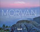 Couverture du livre « Morvan parc naturel régional » de Philippe Ollivier et Arnaud Spani aux éditions Privat