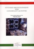 Couverture du livre « Synthèses bibliographiques 2008 concernant les fontes » de Diether et Rudiger aux éditions Techniques Des Industries De La Fonderie