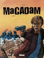 Couverture du livre « Macadam Tome 1 ; max » de Fabien Lacaf aux éditions Glenat