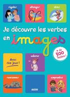 Couverture du livre « Je découvre les verbes en images » de Fabrice Gachet aux éditions Auzou