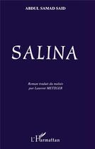 Couverture du livre « Salina » de Abdul Samad Said aux éditions L'harmattan