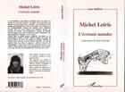 Couverture du livre « Michel leiris l'ecrivain matador » de Annie Maillis aux éditions L'harmattan