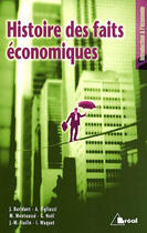 Couverture du livre « Histoire des faits économiques » de Montousse aux éditions Breal