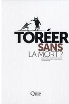 Couverture du livre « Toréer sans la mort ? » de Carlos Pereira et Barbara Porcher aux éditions Quae