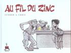 Couverture du livre « Au fil du zinc t.1 » de Chric/Verron aux éditions Lombard
