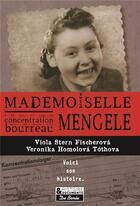 Couverture du livre « Mademoiselle Mengele » de Viola Stern Fischerova aux éditions De Boree