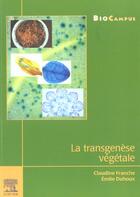 Couverture du livre « La transgenèse végétale (collection BioCampus) » de Franche Claudine aux éditions Elsevier