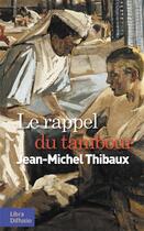 Couverture du livre « Le rappel du tambour » de Jean-Michel Thibaux aux éditions Libra Diffusio