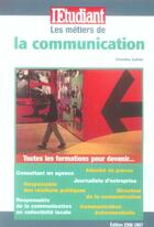 Couverture du livre « Les metiers de la communication » de Christine Aubree aux éditions L'etudiant