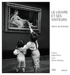 Couverture du livre « Le Louvre et ses visiteurs » de Alecio De Andrade aux éditions Le Passage