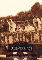 Couverture du livre « Guentrange » de  aux éditions Editions Sutton