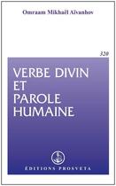Couverture du livre « Verbe divin et parole humaine » de Omraam Mikhael Aivanhov aux éditions Prosveta