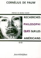 Couverture du livre « Recherches philosophiques américains t.1 et t.2 » de Pauw Cornelius (De) aux éditions Nouvelles Editions Place