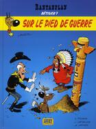 Couverture du livre « Rantanplan Tome 17 : sur le pied de guerre » de Jean Leturgie et Michel Janvier et Xavier Fauche et Morris aux éditions Lucky Comics