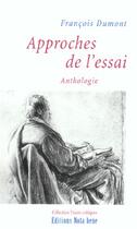 Couverture du livre « Approches de l'essai » de Francois Dumont aux éditions Nota Bene