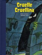 Couverture du livre « Cruelle Cruellina » de Tremblay/Jolin aux éditions 400 Coups