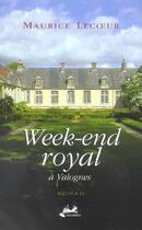 Couverture du livre « Week-End Royal A Valognes » de Maurice Lecoeur aux éditions Isoete