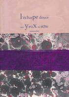 Couverture du livre « L'écharpe douce aux yeux de soie » de Edith Azam aux éditions Atelier De L'agneau