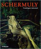 Couverture du livre « Peter schermuly: catalogue raisonne » de  aux éditions Hirmer