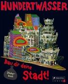 Couverture du livre « Hundertwasser ; bau dir deine stadt! » de  aux éditions Prestel