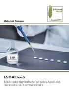 Couverture du livre « Lsdreams - recit des experimentations avec les drogues hallucinogenes » de Souane Abdallah aux éditions Muse