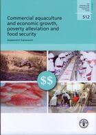 Couverture du livre « Commercial aquaculture and economic growth, poverty alleviation and food security. assessment framew » de Hishamunda Nathanael aux éditions Fao