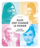 Couverture du livre « Elles ont changé le monde ; 60 portraits de femmes d'exception » de Lewis Carrie aux éditions L'imprevu