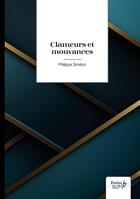 Couverture du livre « Clameurs et mouvances » de Philippe Simeon aux éditions Nombre 7