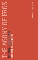 Couverture du livre « THE AGONY OF EROS - VOL.1 » de Byung-Chul Han aux éditions Mit Press