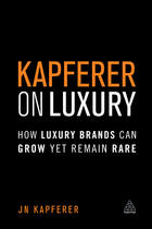 Couverture du livre « Kapferer on Luxury » de Jean-Noël Kapferer aux éditions Kogan Page Digital