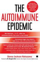 Couverture du livre « The Autoimmune Epidemic » de Nakazawa Donna Jackson aux éditions Touchstone