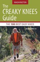 Couverture du livre « The Creaky Knees Guide Washington » de Blair Seabury aux éditions Sasquatch Books Digital